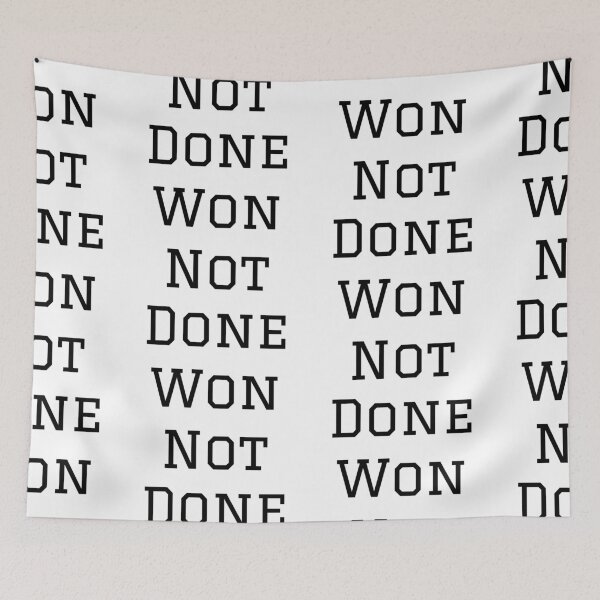 Item preview,  Won Not Done designed and sold by WorldPrintTees.