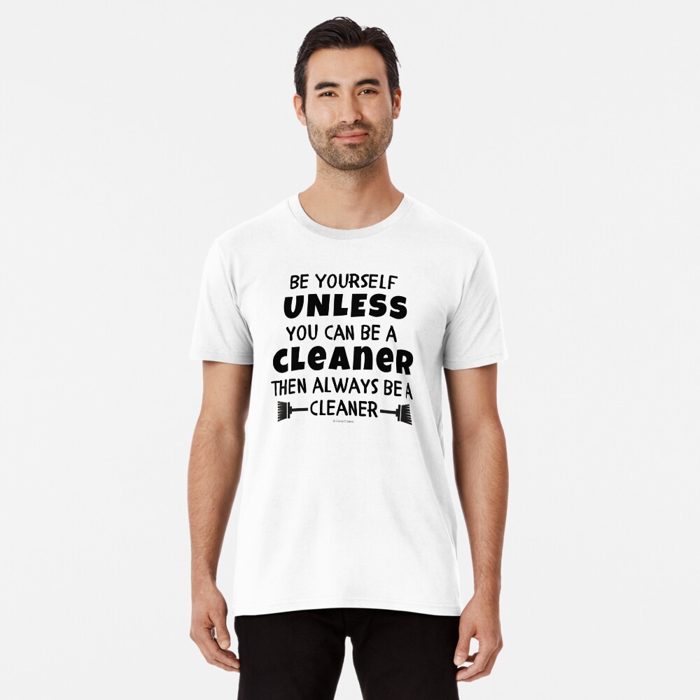 Item preview, Premium T-Shirt designed and sold by SavvyCleaner.
