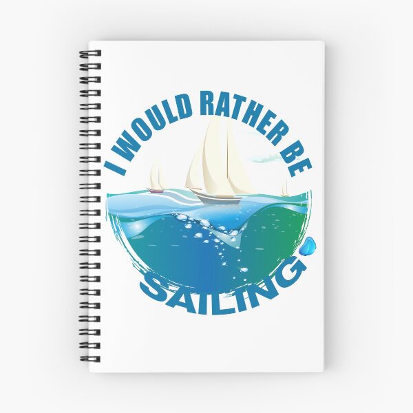 Item preview, I would rather be sailing designed and sold by bjazmoore.