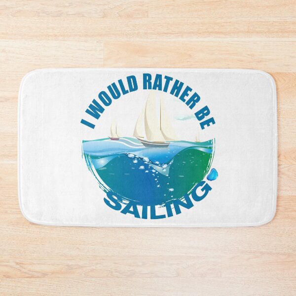 Item preview, I would rather be sailing designed and sold by bjazmoore.