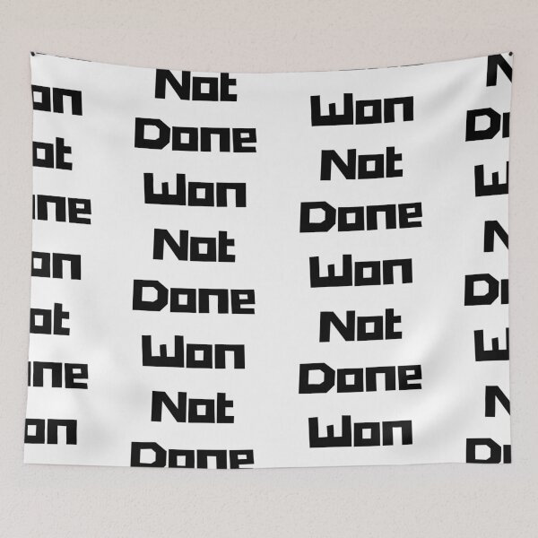 Item preview,  Won Not Done designed and sold by WorldPrintTees.
