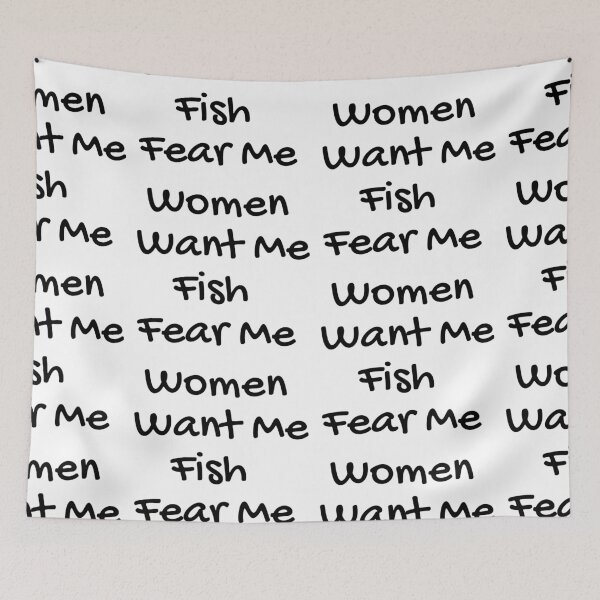 Item preview, Women Want Me Fish Fear Me designed and sold by WorldPrintTees.