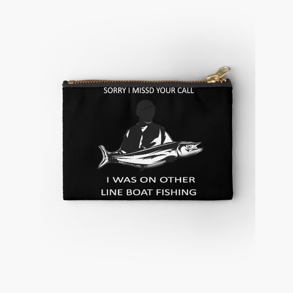 Item preview, Sorry I Missed Your Call I Was on Other Line Boat Fishing designed and sold by Rexoo.