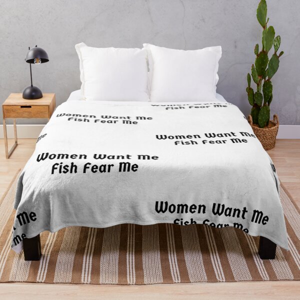 Item preview, Women Want Me Fish Fear Me designed and sold by WorldPrintTees.