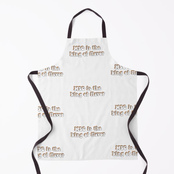 Item preview, MSG Is The King Of Flavor designed and sold by allysmar.