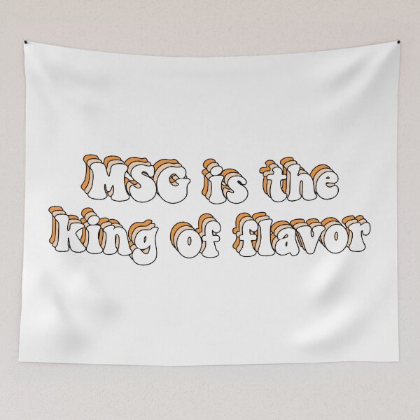 Item preview, MSG Is The King Of Flavor designed and sold by allysmar.