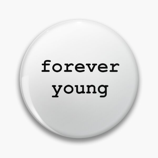 Item preview, forever young designed and sold by sbenadetta13.