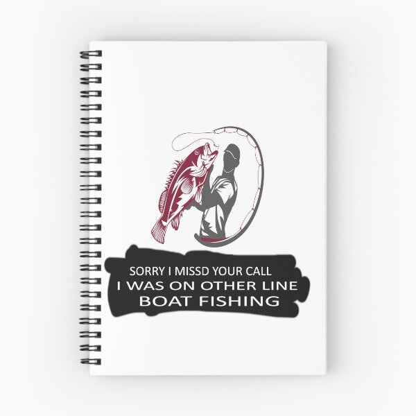 Item preview, Sorry I Missed Your Call I Was on Other Line Boat Fishing. designed and sold by Rexoo.