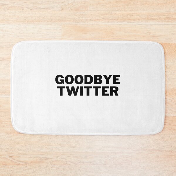 Item preview, Goodbye Twitter designed and sold by stelsanc.