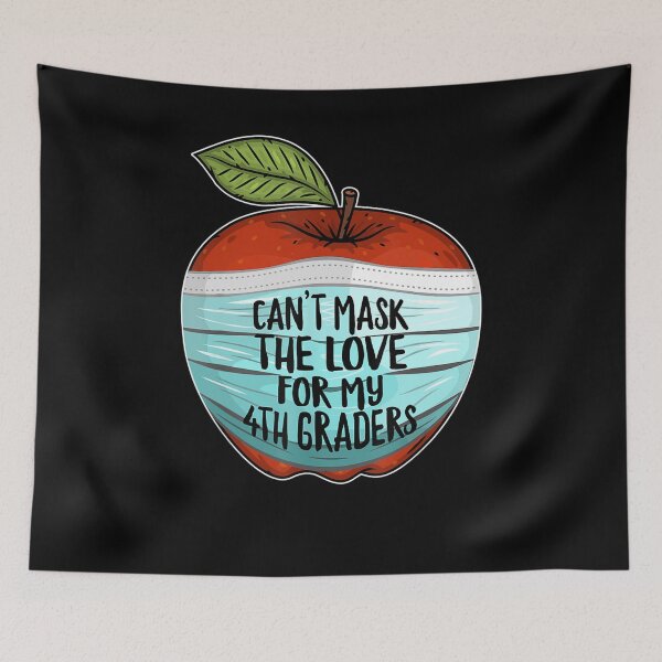 Item preview, Can't Mask My Love For My 4th Graders designed and sold by klawiter86322.