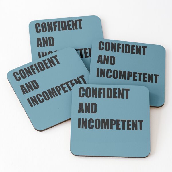 Item preview, Confident and Incompetent designed and sold by taiche.