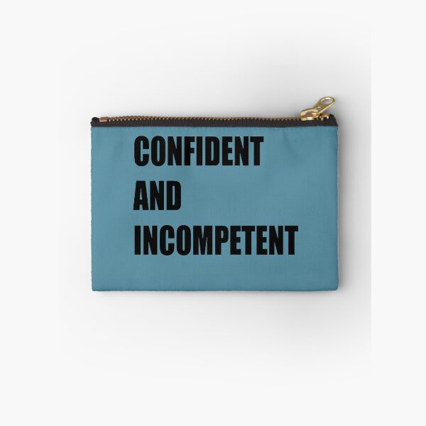 Item preview, Confident and Incompetent designed and sold by taiche.