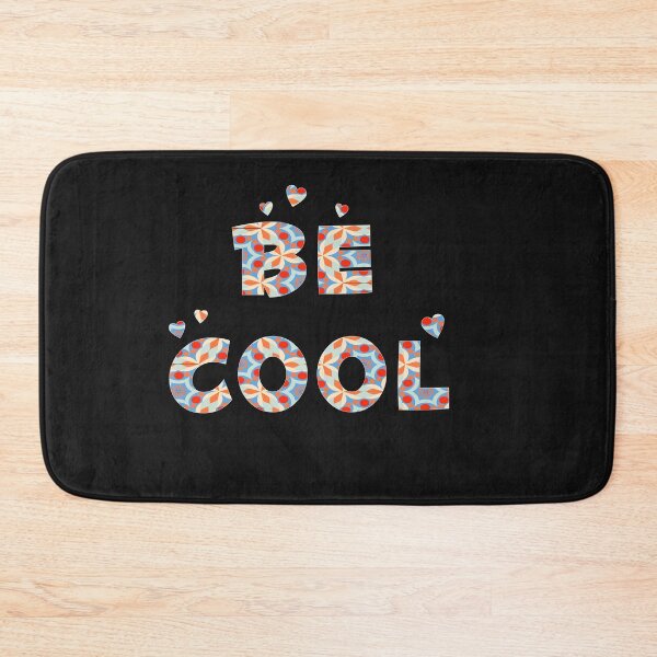 Item preview, Be cool colorful art designed and sold by Pasan-hpmm.