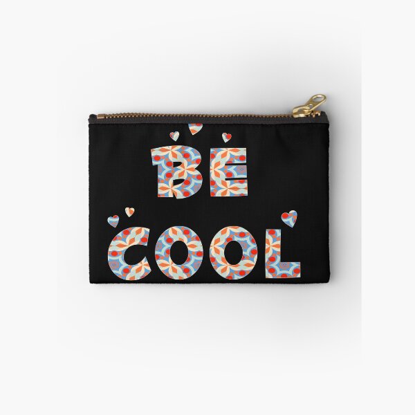 Item preview, Be cool colorful art designed and sold by Pasan-hpmm.