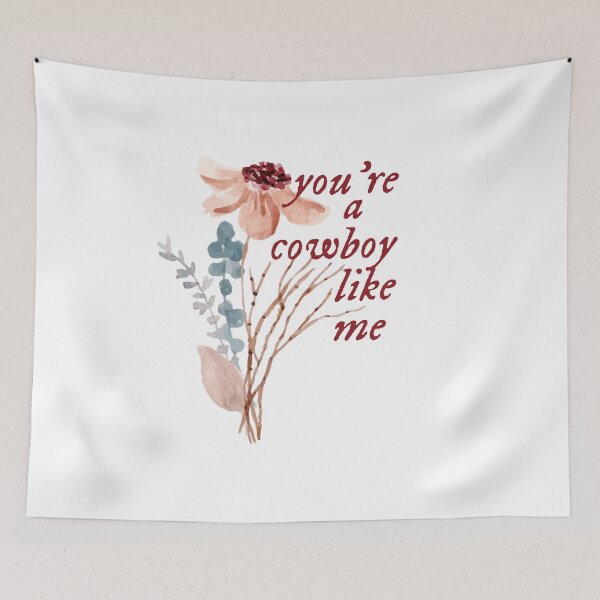 Item preview, you're a cowboy like me evermore designed and sold by lovely-lyrics.