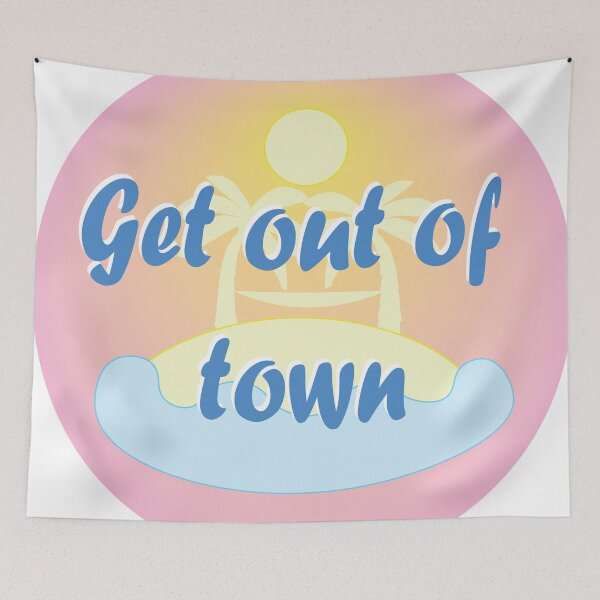 Item preview, Get outta town  designed and sold by Harrykelly.