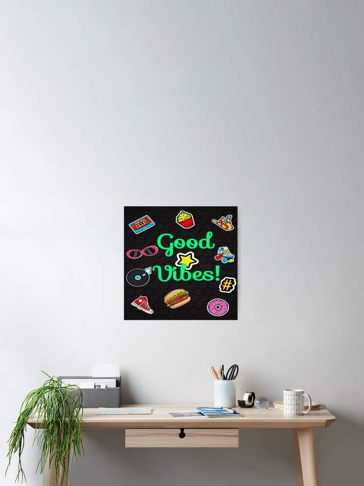 Aperçu 2 sur 3. Poster avec l'œuvre Good Vibes créée et vendue par R-FitDesign.