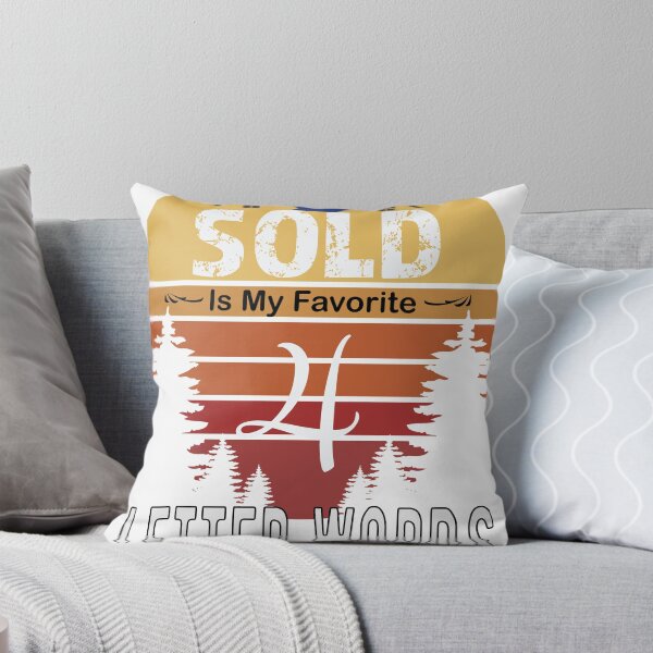 Item preview, Sold Is My Favorite 4 letter word  designed and sold by Tannumoni.