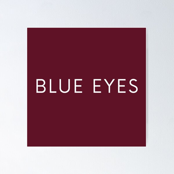 Item preview, Blue Eyes designed and sold by MonarchMerch.