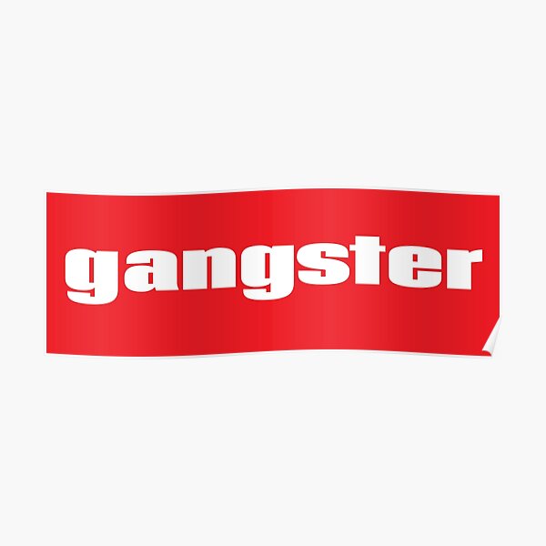 Gangster Girl Posters For Sale Redbubble