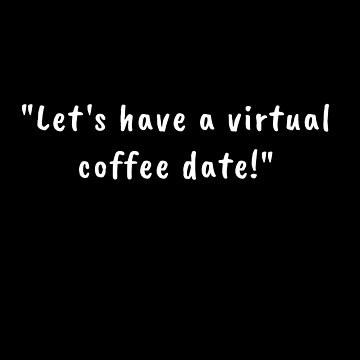 Artwork thumbnail, Virtual Coffee Date by Ravish