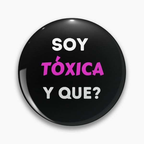 Item preview, Soy Toxica y Que? designed and sold by MayiPrado.