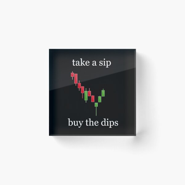 Item preview, Crypto Market, Stocking Market, Take a Sip, Buy the Dips designed and sold by OiaK.