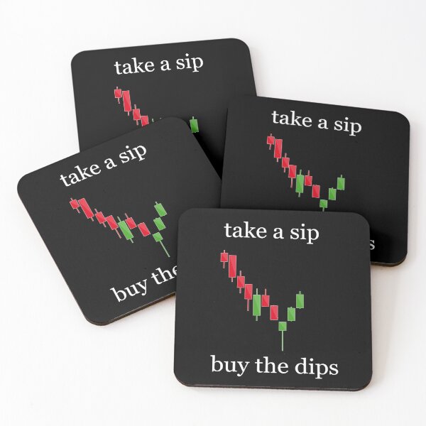 Item preview, Crypto Market, Stocking Market, Take a Sip, Buy the Dips designed and sold by OiaK.