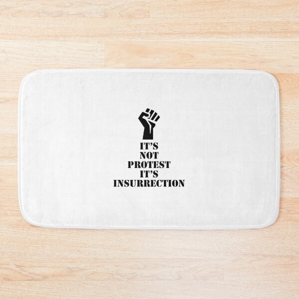 Item preview, It's not Protest, It's Insurrection  designed and sold by Store Artilia.
