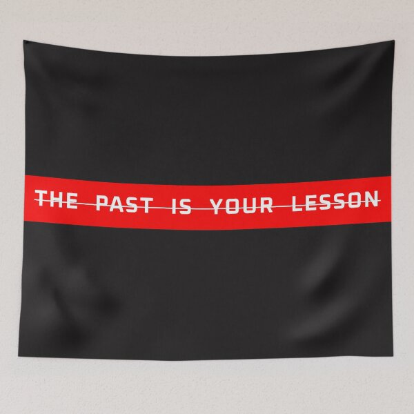 Item preview, The Past is Your Lesson designed and sold by HugJen.