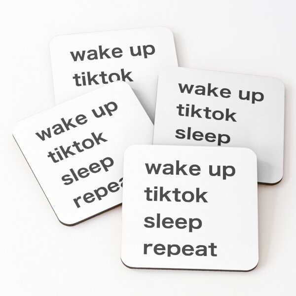 Item preview, wake up, tiktok, sleep, repeat  designed and sold by sbenadetta13.