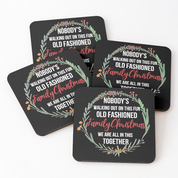 Item preview, Nobody's Walking Out On This Fun Old Fashioned Family Christmas We Are All In This Together designed and sold by Nadisth.