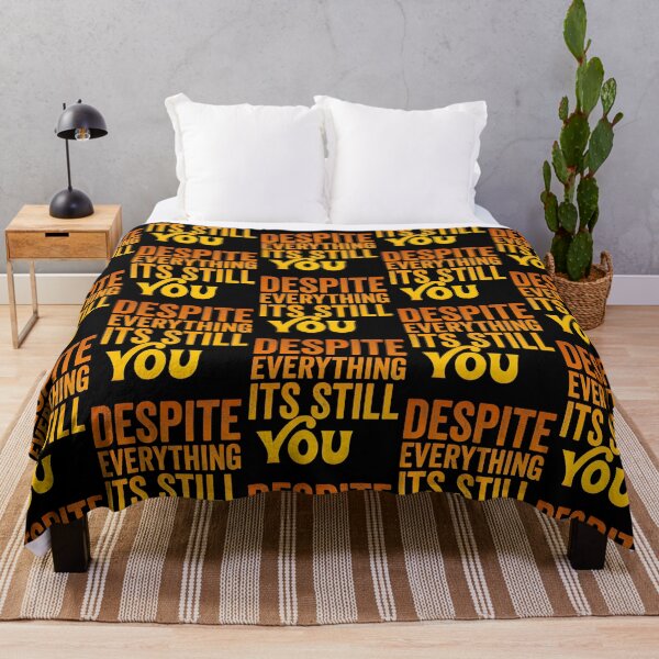 Item preview, Despite everything its still you  designed and sold by KGN  CREATIVITY.