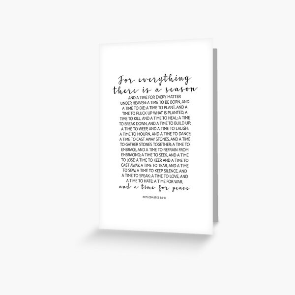 For Everything There Is A Season And A Time For Every Matter, Ecclesiastes 3:1-8, Bible Verse, Christian Gift Greeting Card