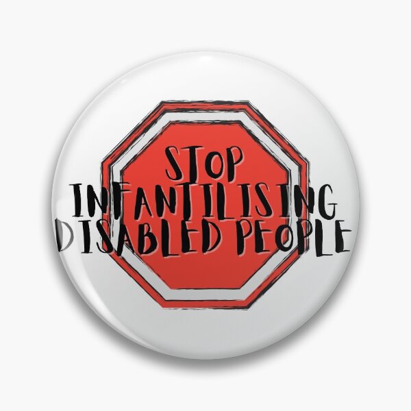 Item preview, Stop Infantilising Disabled People designed and sold by kenwaylights.