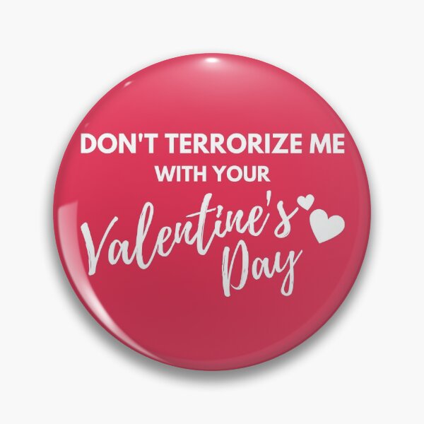 Item preview, 90 Day Fiance - Don't terrorize me with your Valentines Day designed and sold by LeoSpaceman.