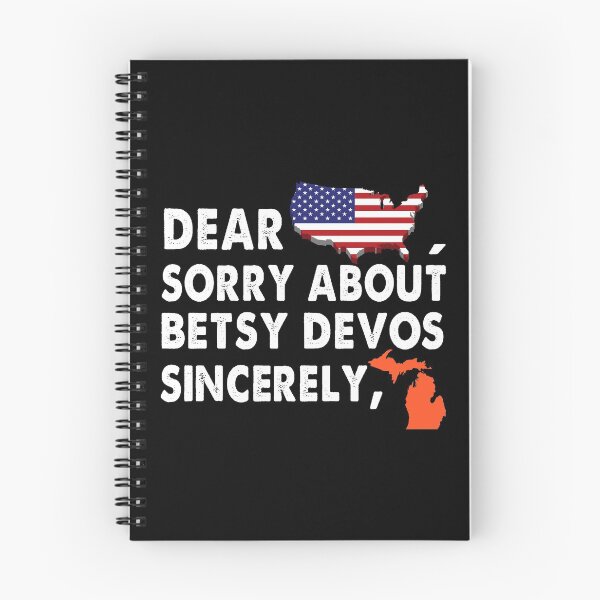 Item preview, Dear America Sorry about Betsy DeVos Sincerely American Flag Michigan designed and sold by Niishouseca.