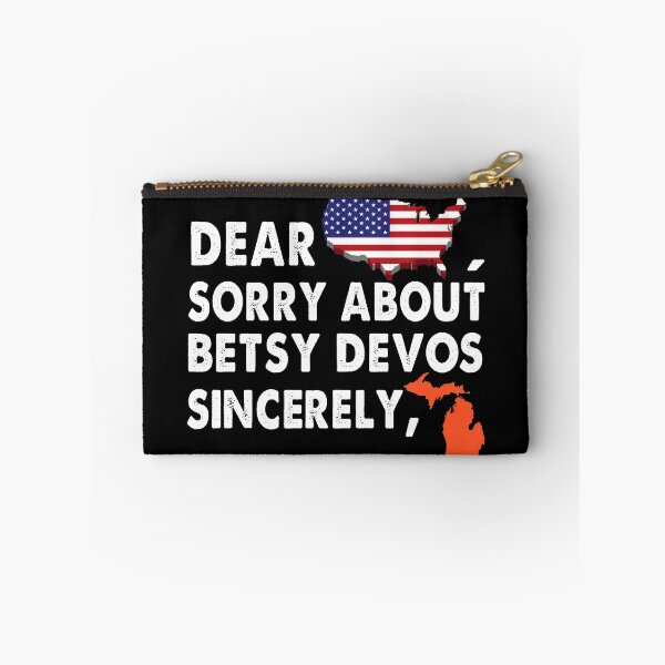 Item preview, Dear America Sorry about Betsy DeVos Sincerely American Flag Michigan designed and sold by Niishouseca.