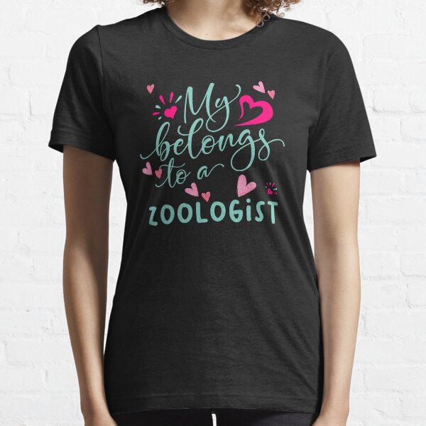 MY HEART BELONGS TO A ZOOLOGIST Essential T-Shirt