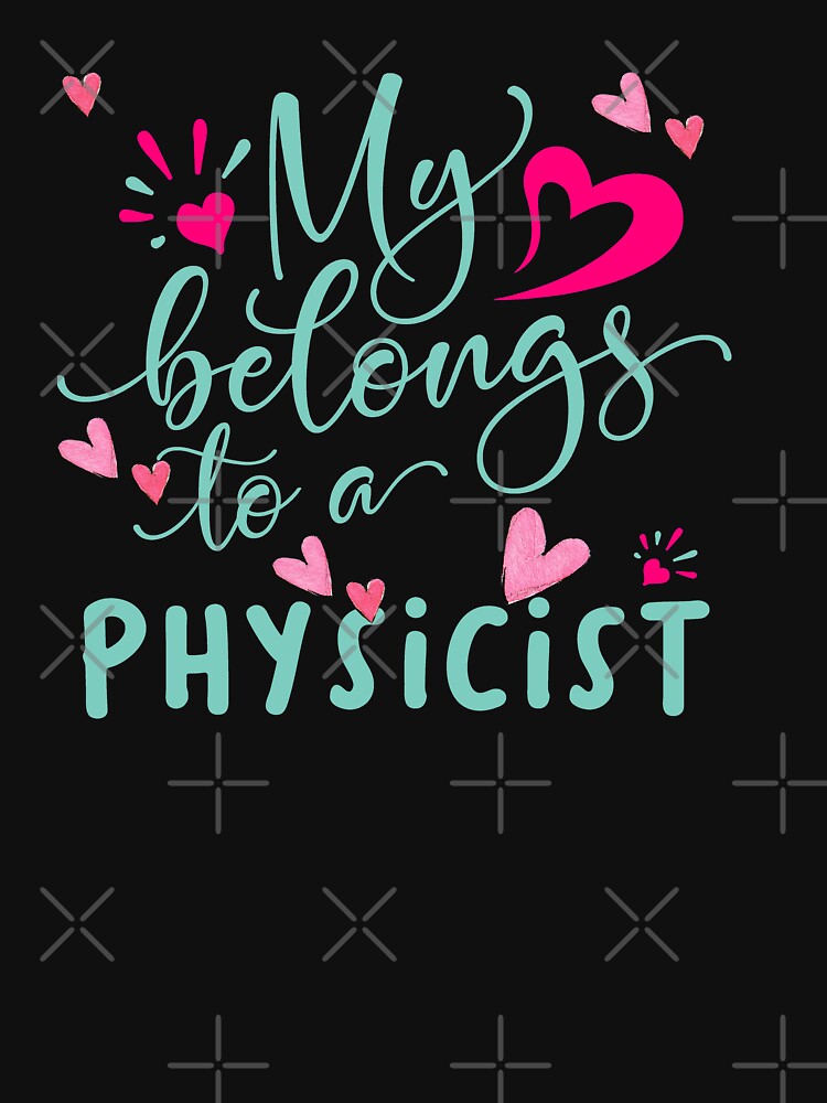 MY HEART BELONGS TO A PHYSICIST by STRADE