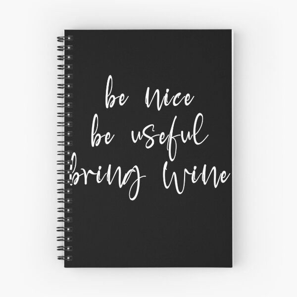 Item preview, Be nice be useful bring wine designed and sold by Niishouseca.