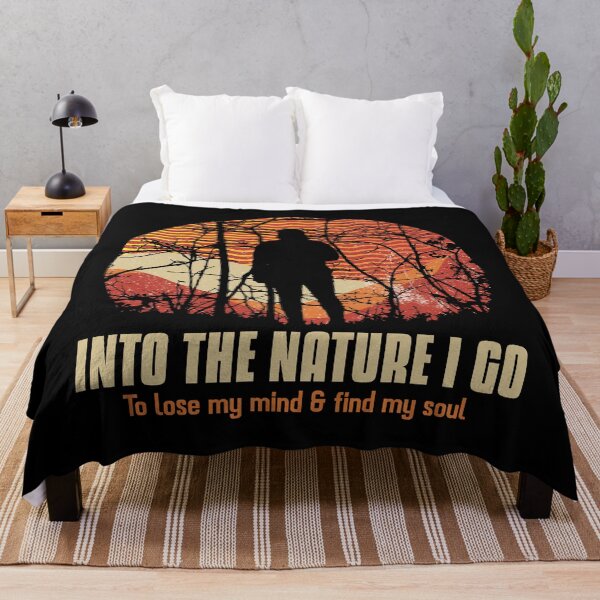 Item preview, In To the Nature I Go - To Lose My Mind and Find My Soul designed and sold by ManiaTeec.