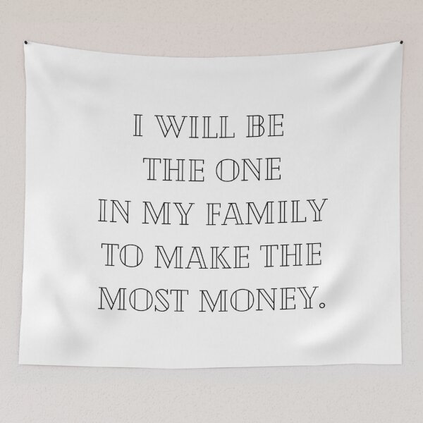 Item preview, Make the Most Money in Your Family designed and sold by ShaunSandhu.