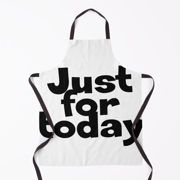 Item preview, Just for today designed and sold by afternoontees.