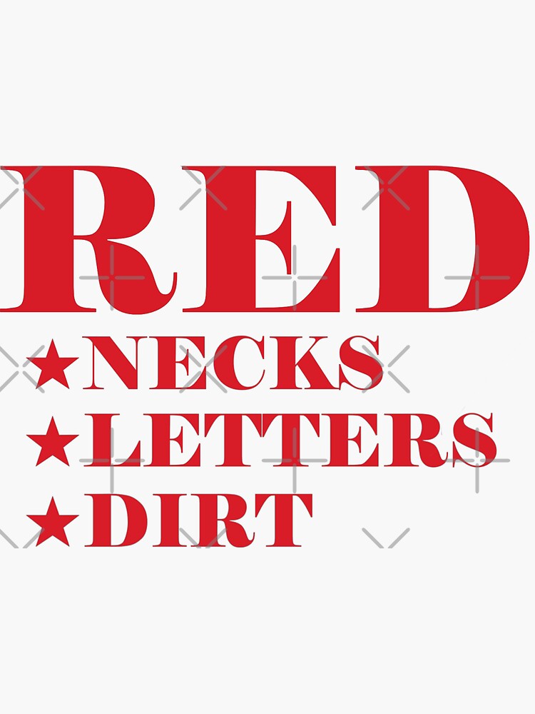 "Rednecks, Red Letters, Red Dirt Wallen)" Sticker for Sale by