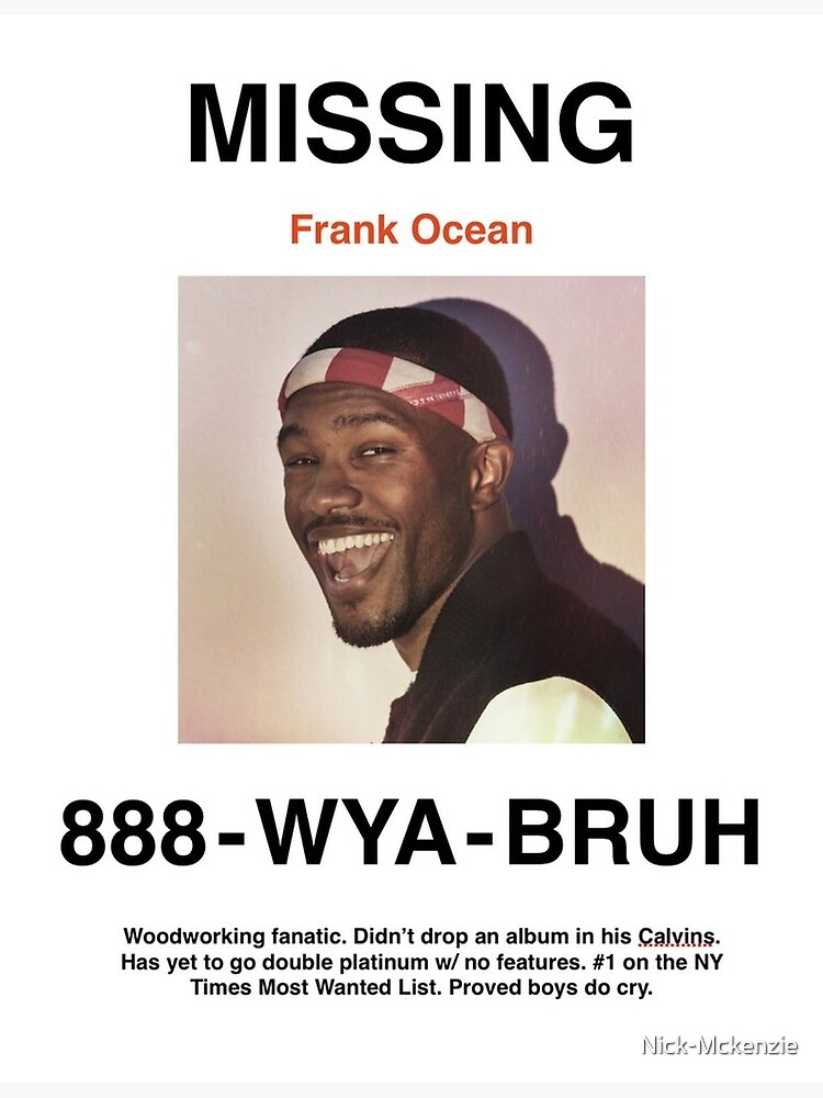 Discover Frank Ocean Missing Poster Premium Matte Vertical Poster