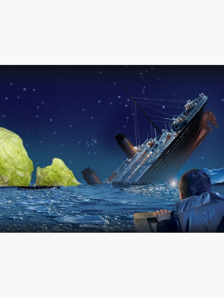 Titanic hitting a piece of iceberg lettuce