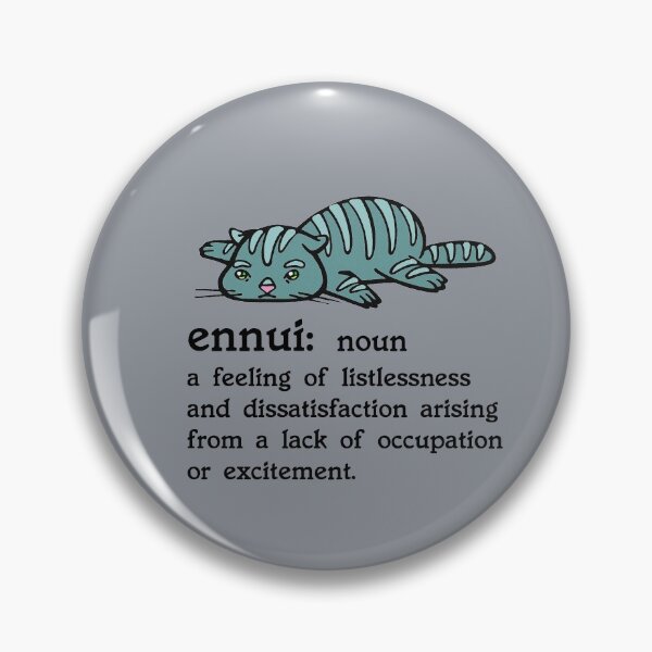 Item preview, ENNUI KITTY/ busy doing nothing  designed and sold by sandpiperstudio.
