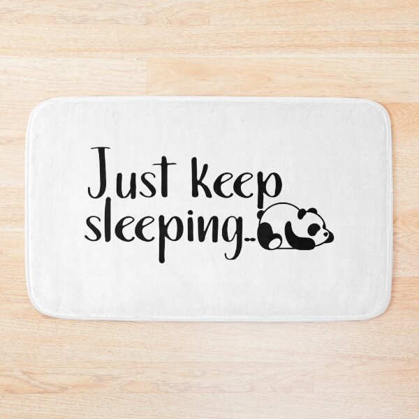 Item preview, Just Keep Sleeping designed and sold by allysmar.