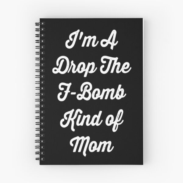 Item preview, I'm a Drop The F-bomb Kind of Mom funny saying funny mom Gifts  designed and sold by AYACHI90.